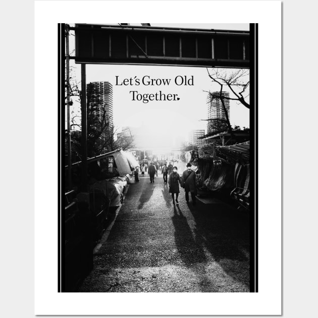 Let´s grow old together Wall Art by absolemstudio